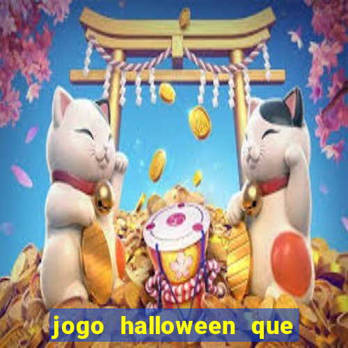 jogo halloween que ganha dinheiro